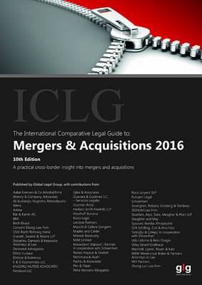The International Comparative Legal Guide to: Mergers & Acquisitions 2016: A Practical Cross-Border Insight into Mergers and Acquisitions 2016 - The International Comparative Legal Guide Series 10 Michael Hatchard 9781910083833 book cover