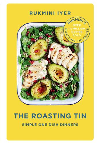 The Roasting Tin: Simple One Dish Dinners - Rukminis Roasting Tin Rukmini Iyer 9781910931516 book cover