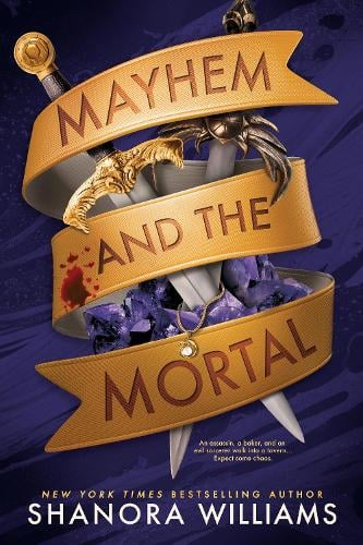 Mayhem and the Mortal Shanora Williams 9781911750048 book cover