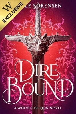 Dire Bound: Exclusive Edition - The Wolves of Ruin Sable Sorensen 9781911751489 book cover