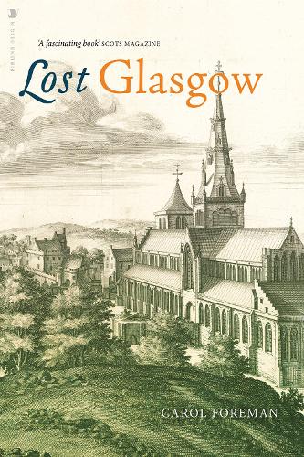 Lost Glasgow Carol Foreman 9781912476558 book cover