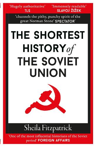 The Shortest History of the Soviet Union Sheila Fitzpatrick 9781913083403 book cover