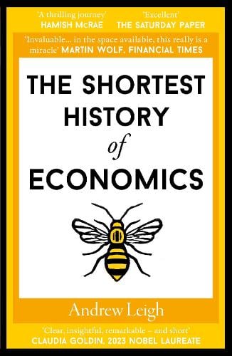 The Shortest History of Economics - Shortest Histories Andrew Leigh 9781913083755 book cover