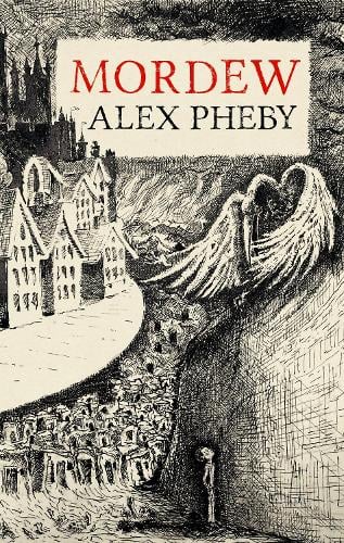Mordew Alex Pheby 9781913111120 book cover