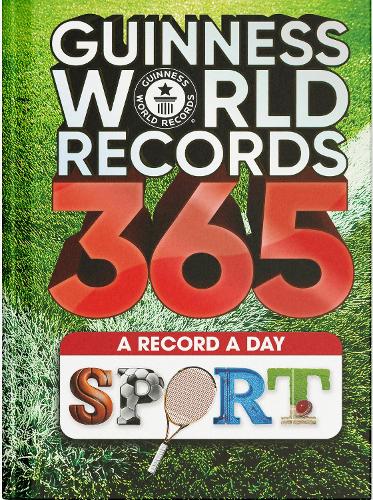 Guinness World Records 365 Sport Guinness World Records 9781913484873 book cover
