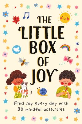 Little Box Of Joy: Find Joy Everyday with Simple Mindful Activities Joanne Ruelos Diaz, Annelies Draws 9781913520748 book cover