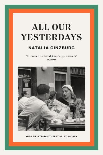 All Our Yesterdays Natalia Ginzburg, Angus Davidson 9781914198236 book cover