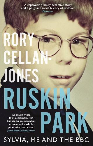 Ruskin Park: Sylvia, Me and the BBC Rory Cellan-Jones 9781914613616 book cover