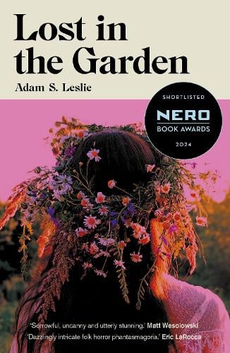 Lost in the Garden Adam S. Leslie 9781915368485 book cover