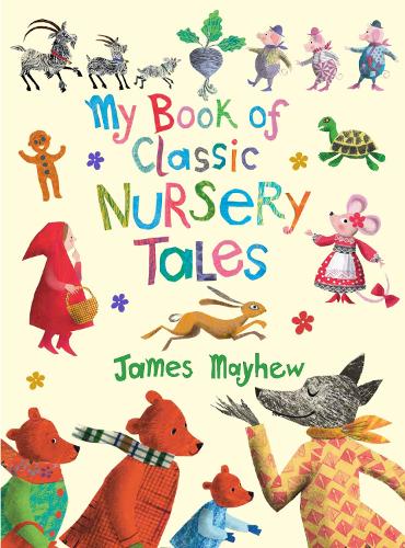 My Book of Classic Nursery Tales James Mayhew 9781915659736 book cover