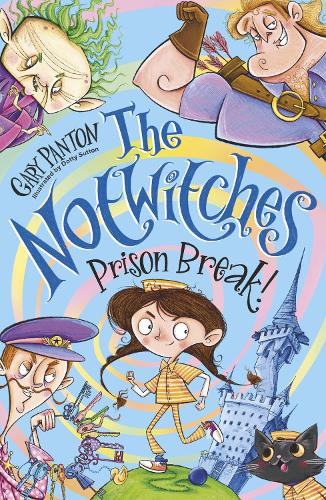 The Notwitches: Prison Break - The Notwitches Gary Panton 9781915947581 book cover