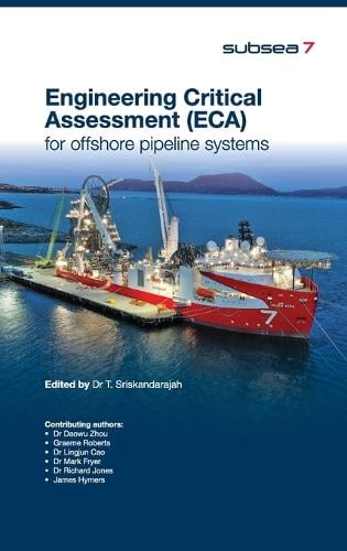 Engineering Critical Assessment (ECA) for Offshore Pipeline Systems Dr T Sri, Graeme Roberts, Daowu Zhou 9781915996046 book cover