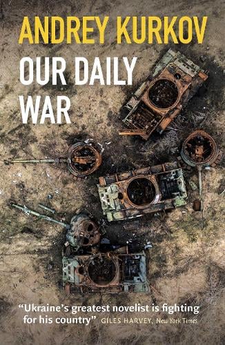 Our Daily War Andrey Kurkov 9781916788787 book cover