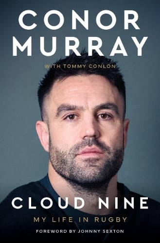 Cloud Nine: My Life In Rugby Conor Murray, Tommy Conlon 9781916811102 book cover
