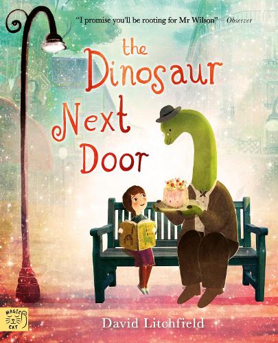 The Dinosaur Next Door David Litchfield 9781917044967 book cover