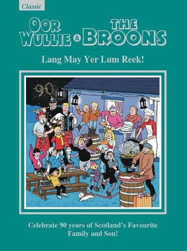 Oor Wullie & The Broons Gift Book 2026: Lang May Yer Lum Reek! 9781917203920 book cover
