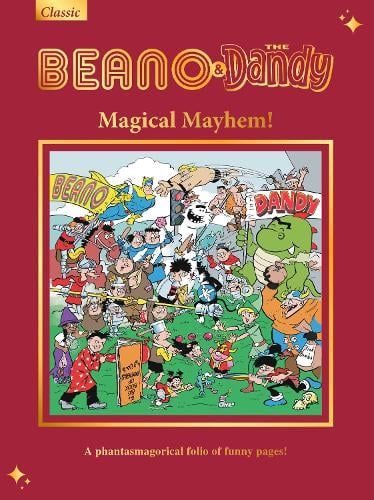 Beano & Dandy Gift Book 2026: Magical Mayhem! DC Thompson 9781917203937 book cover