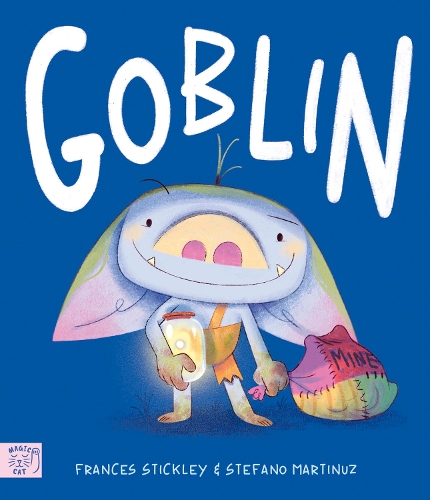 Goblin - Stories from the Swamp Frances Stickley, Stefano Martinuz 9781917366281 book cover