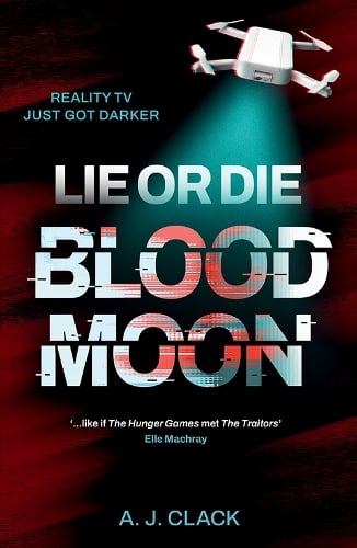 Lie or Die, Blood Moon A.J. Clack 9781917718066 book cover