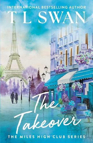 The Takeover - The Miles High Club T L Swan 9781923232198 book cover