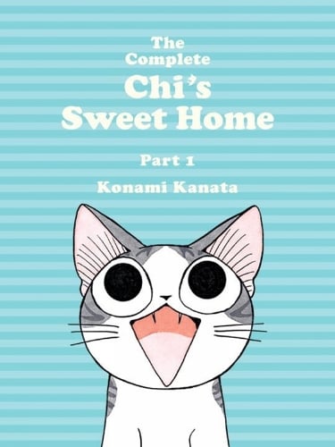 The Complete Chi's Sweet Home Vol. 1 Konami Kanata 9781942993162 book cover