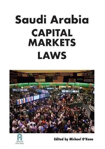 Saudi Arabia Capital Markets Law Michael O'Kane 9781945979231 book cover