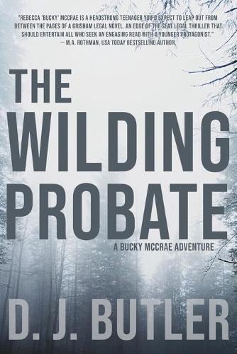 The Wilding Probate: A Bucky McCrae Adventure D J Butler 9781953491053 book cover