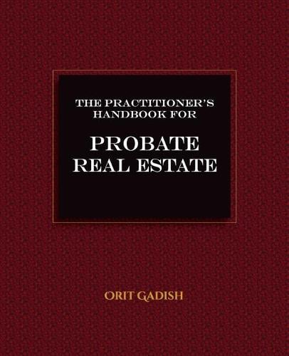 The Practitioner's Handbook for Probate Real Estate Orit Gadish 9781954713048 book cover
