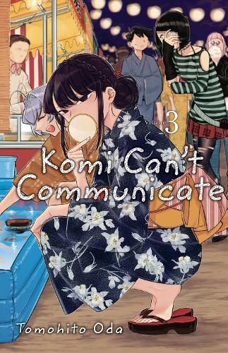 Komi Can't Communicate, Vol. 3 - Komi Can't Communicate Tomohito Oda 9781974707140 book cover