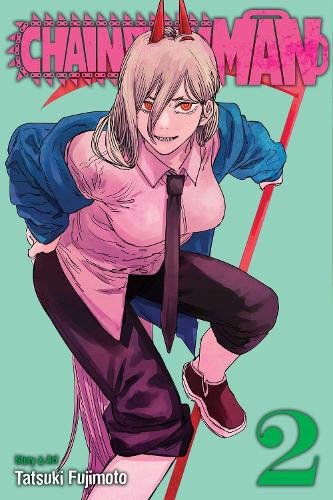 Chainsaw Man, Vol. 2 - Chainsaw Man Tatsuki Fujimoto 9781974709946 book cover