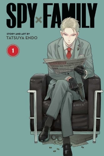 Spy x Family, Vol. 1 - Spy x Family Tatsuya Endo 9781974715466 book cover