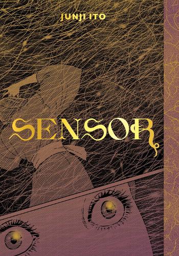 Sensor - Junji Ito Junji Ito 9781974718900 book cover