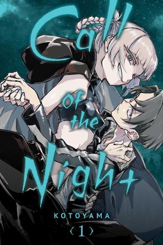 Call of the Night, Vol. 1 - Call of the Night Kotoyama 9781974720514 book cover