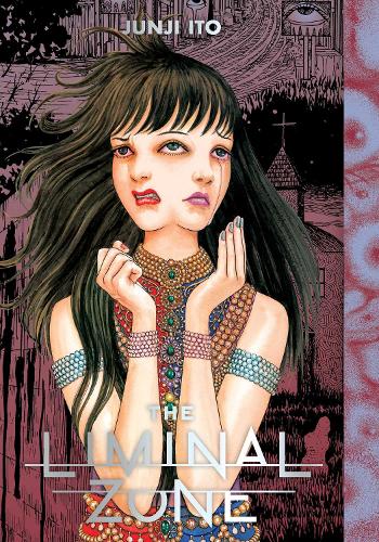 Liminal Zone - Junji Ito Junji Ito 9781974726448 book cover