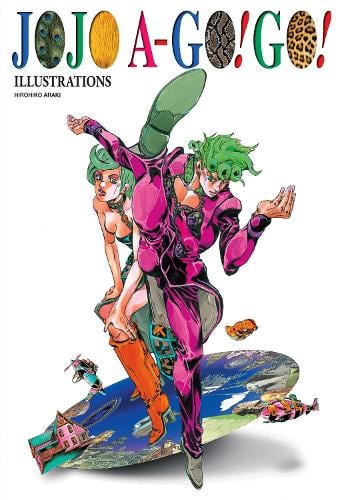 JoJo A-Go!Go! - JoJo A-Go!Go! Hirohiko Araki 9781974746859 book cover