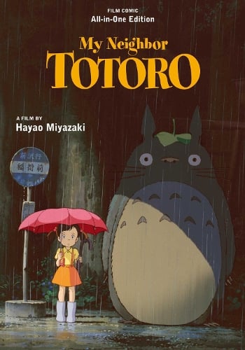 My Neighbor Totoro Film Comic: All-in-One Edition - My Neighbor Totoro: All-in-One Edition Hayao Miyazaki 9781974746972 book cover