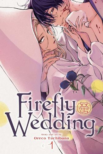 Firefly Wedding, Vol. 1 - Firefly Wedding Oreco Tachibana 9781974751518 book cover