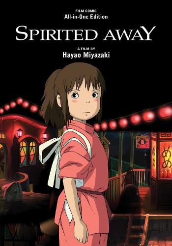 Spirited Away Film Comic: All-in-One Edition - Spirited Away Film Comics Hayao Miyazaki 9781974751556 book cover
