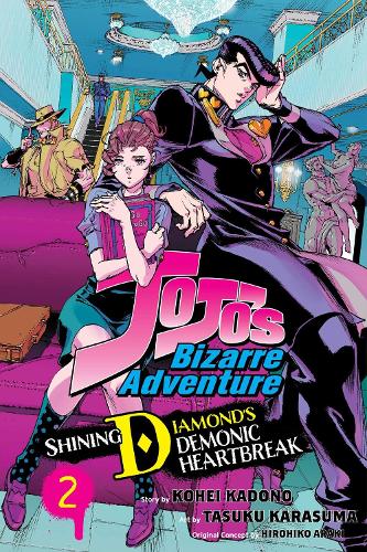 JoJo's Bizarre Adventure: Shining Diamond's Demonic Heartbreak, Vol. 2 - JoJo's Bizarre Adventure: Shining Diamond's Demonic Heartbreak Hirohiko Araki, Kohei Kadono, Tasuku Karasuma 9781974751877 book cover