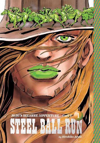 JoJo's Bizarre Adventure: Part 7--Steel Ball Run, Vol. 1 - JoJo's Bizarre Adventure: Part 7--Steel Ball Run Hirohiko Araki 9781974752546 book cover