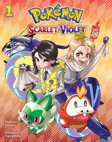 Pokmon: Scarlet & Violet, Vol. 1 - Pokmon: Scarlet & Violet Hidenori Kusaka, Satoshi Yamamoto 9781974752843 book cover