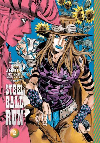 JoJo's Bizarre Adventure: Part 7--Steel Ball Run, Vol. 2 - JoJo's Bizarre Adventure: Part 7--Steel Ball Run Hirohiko Araki 9781974755172 book cover