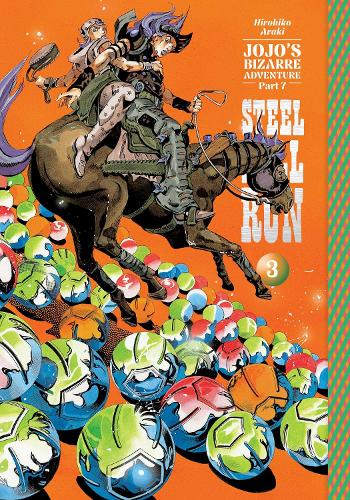 JoJo's Bizarre Adventure: Part 7--Steel Ball Run, Vol. 3 - JoJo's Bizarre Adventure: Part 7--Steel Ball Run Hirohiko Araki 9781974758371 book cover