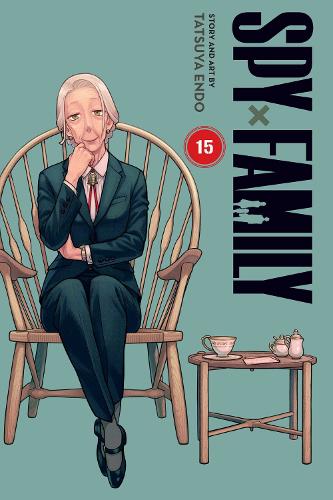 Spy x Family, Vol. 15 - Spy x Family Tatsuya Endo 9781974759170 book cover