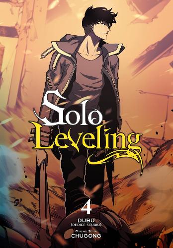 Solo Leveling, Vol. 4 (comic) Abigail Blackman, Chugong, DUBUREDICE STUDIO, Hye Young Im, J. Torres 9781975337247 book cover