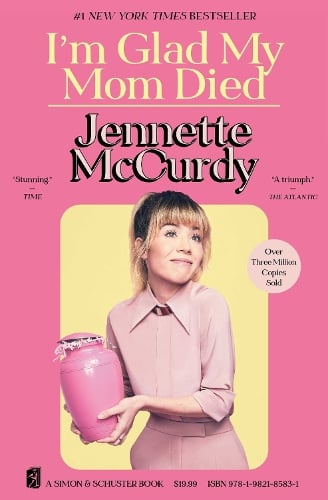 I'm Glad My Mom Died Jennette McCurdy 9781982185831 book cover