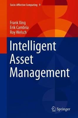Intelligent Asset Management - Socio-Affective Computing 9 Frank Xing, Erik Cambria, Roy Welsch 9783030302627 book cover