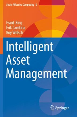 Intelligent Asset Management - Socio-Affective Computing 9 Frank Xing, Erik Cambria, Roy Welsch 9783030302658 book cover