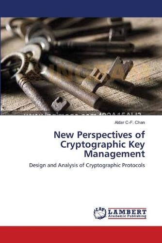 New Perspectives of Cryptographic Key Management Aldar C-F Chan 9783659142703 book cover