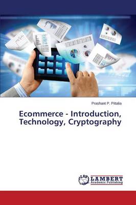 Ecommerce - Introduction, Technology, Cryptography Pittalia Prashant P 9783659766930 book cover